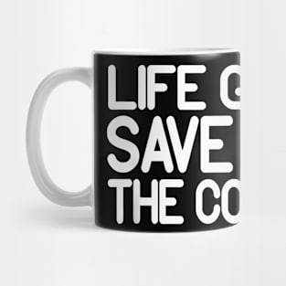 Coral Lover Quote Save All The Corals World Oceans Day Mug